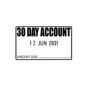30 Day Account Date Stamp