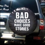 Bad Choices Tyre Wheel Cover