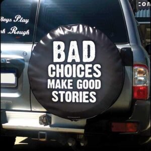 Bad Choices Tyre Wheel Cover