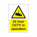 24 Hour CCTV In Operation Signs